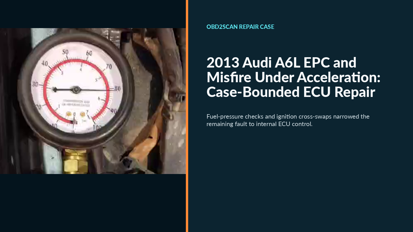2013 Audi A6L EPC and Misfire Under Acceleration: Case-Bounded ECU Repair