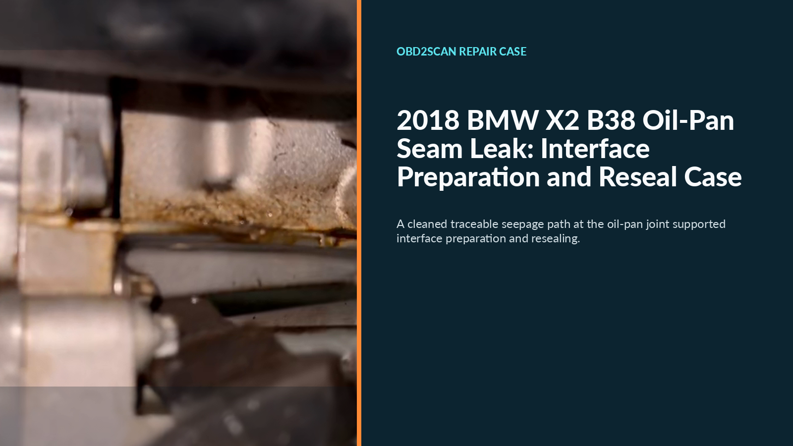 2018 BMW X2 B38 Oil-Pan Seam Leak: Interface Preparation and Reseal Case