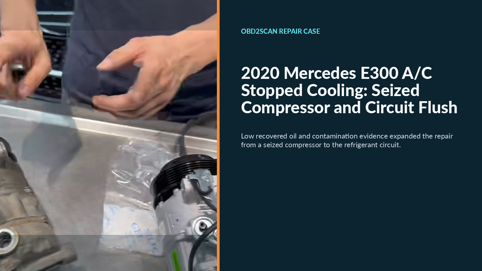 2020 Mercedes E300 A/C Stopped Cooling: Seized Compressor and Circuit Flush