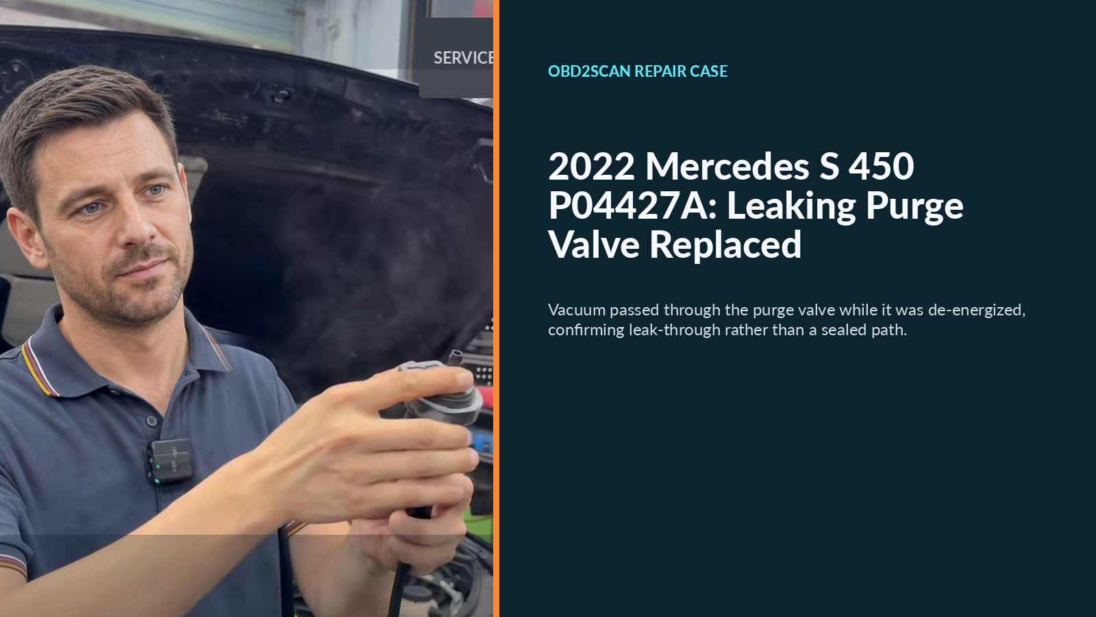 2022 Mercedes S 450 P04427A: Leaking Purge Valve Replaced
