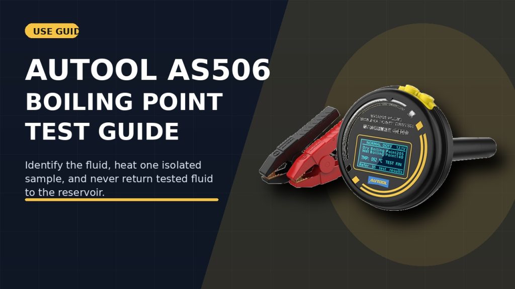 How to Use the AUTOOL AS506 Brake Fluid Boiling Point Tester Step by Step