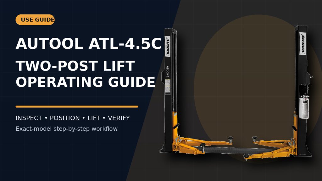How to Use the AUTOOL ATL-4.5C Two-Post Vehicle Lift