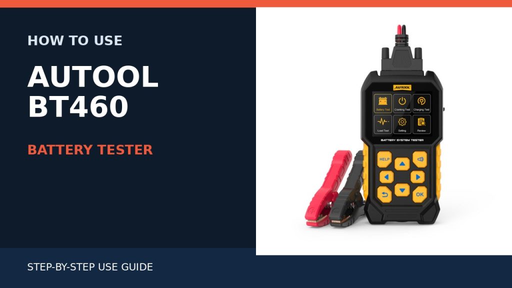 How to Use the AUTOOL BT460 Battery Tester