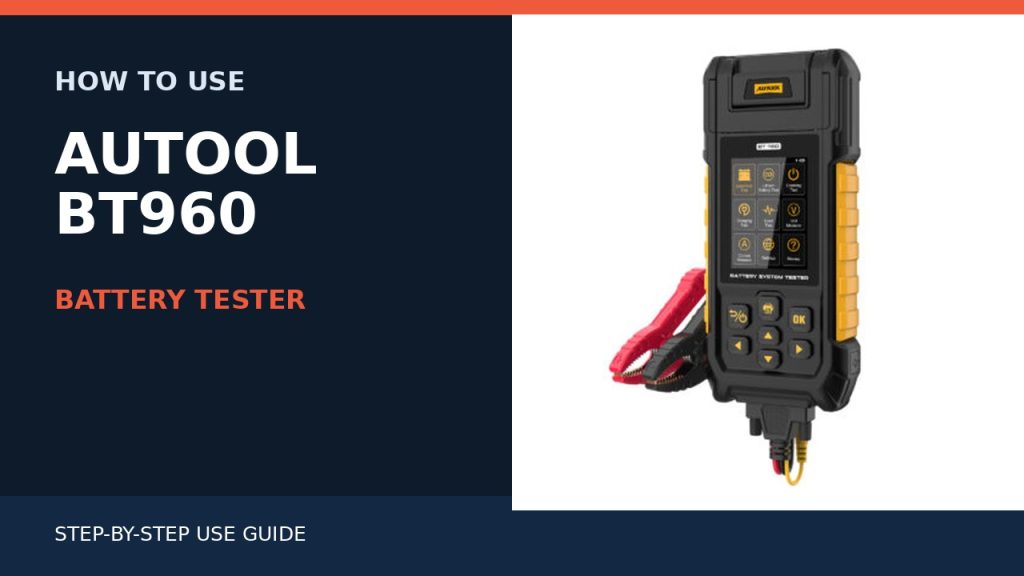 How to Use the AUTOOL BT960 Battery Tester