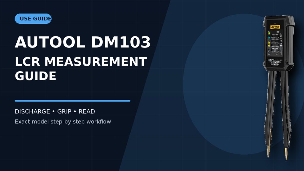 How to Use the AUTOOL DM103 Digital LCR Tweezer