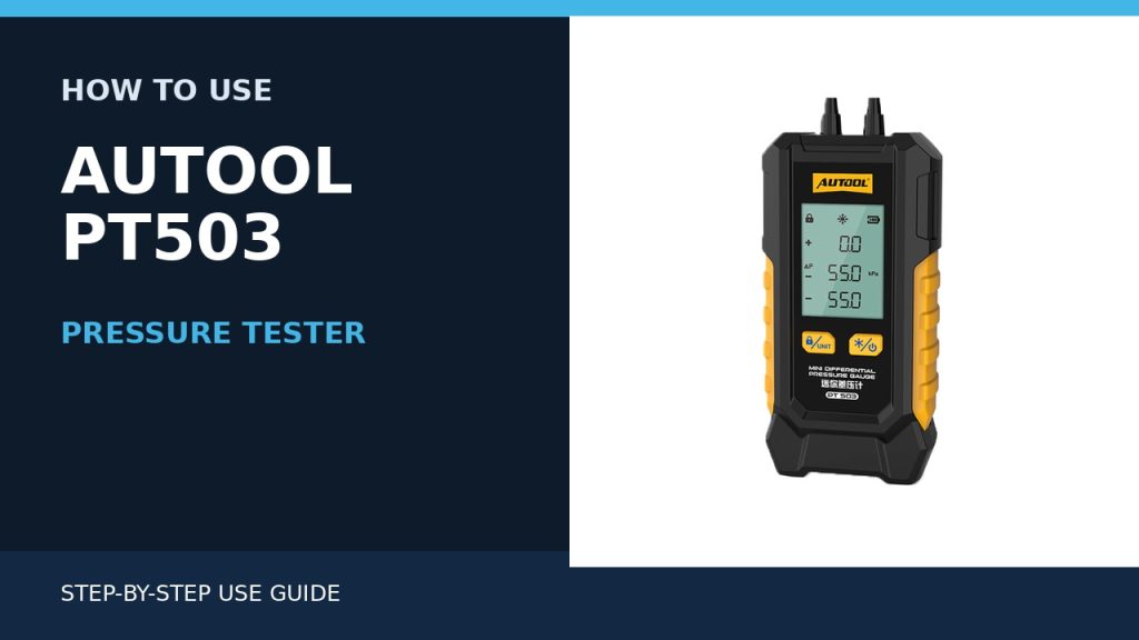 How to Use the AUTOOL PT503 Pressure Tester