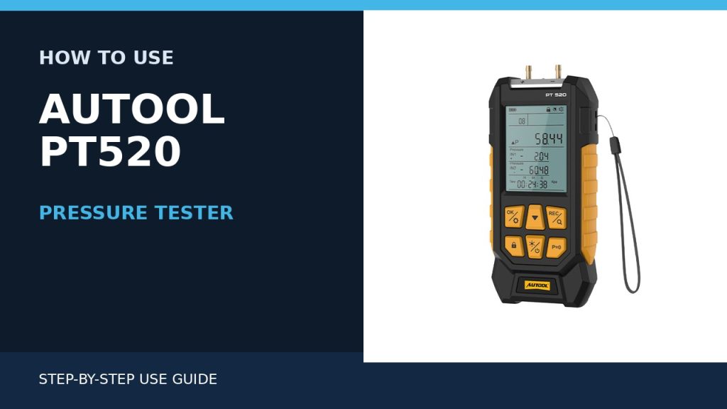 How to Use the AUTOOL PT520 Pressure Tester