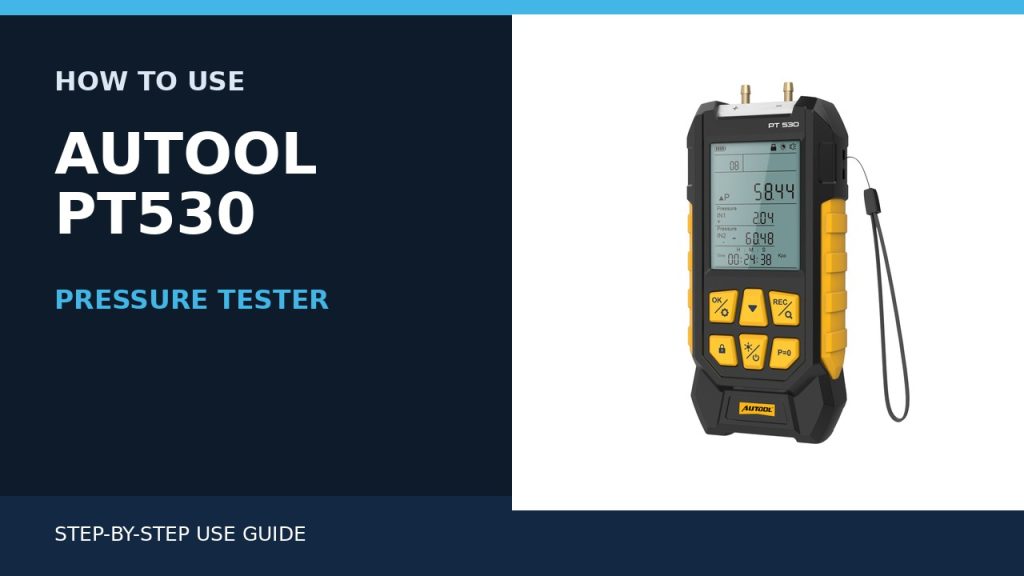 How to Use the AUTOOL PT530 Pressure Tester