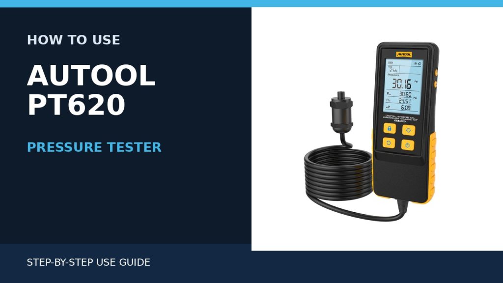 How to Use the AUTOOL PT620 Pressure Tester
