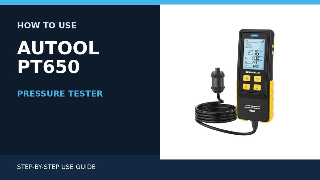 How to Use the AUTOOL PT650 Pressure Tester