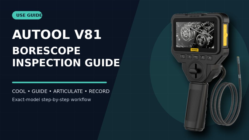 How to Use the AUTOOL V81 Articulating Borescope
