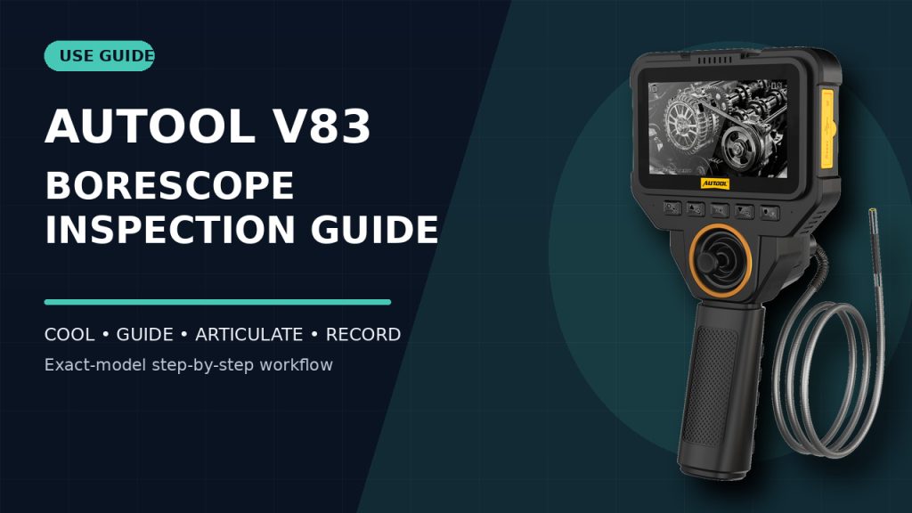How to Use the AUTOOL V83 Articulating Borescope