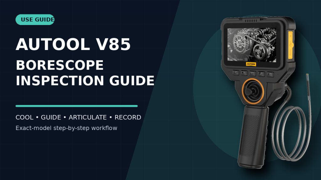 How to Use the AUTOOL V85 Articulating Borescope