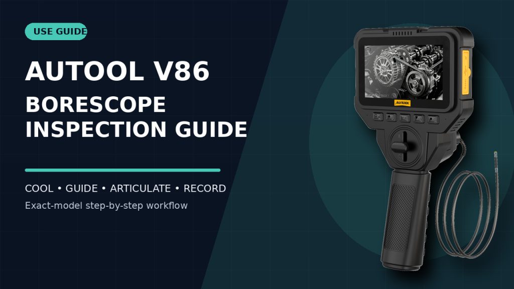 How to Use the AUTOOL V86 Articulating Borescope