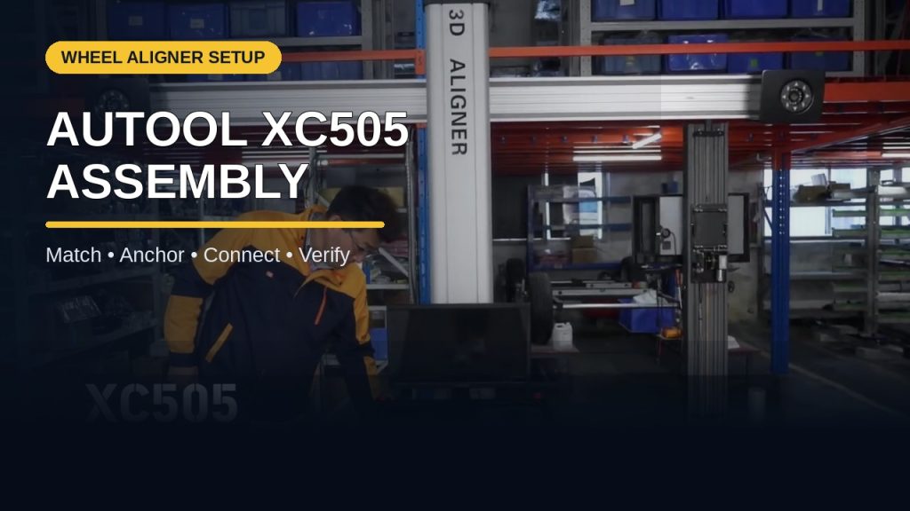 How to Assemble and Commission the AUTOOL XC505 3D Wheel Aligner