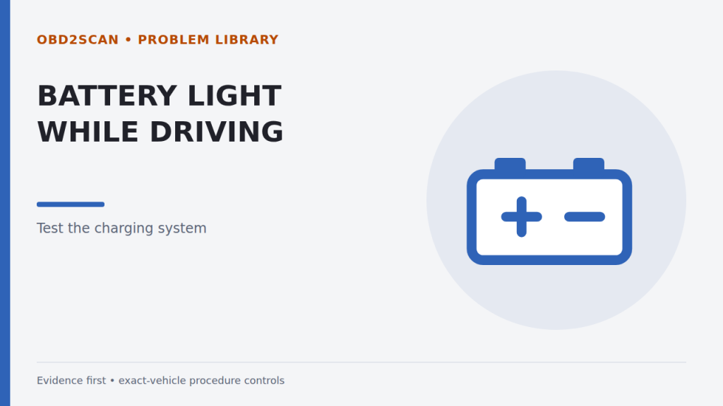 Battery Light On While Driving? Treat It as a Charging-System Warning