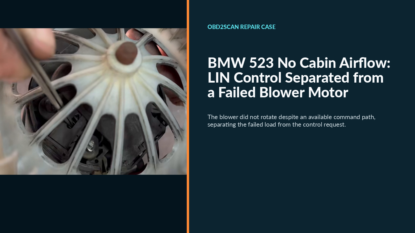 BMW 523 No Cabin Airflow: LIN Control Separated from a Failed Blower Motor