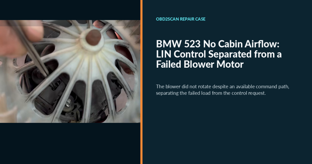 BMW 523 No Cabin Airflow: LIN Control Separated from a Failed Blower Motor
