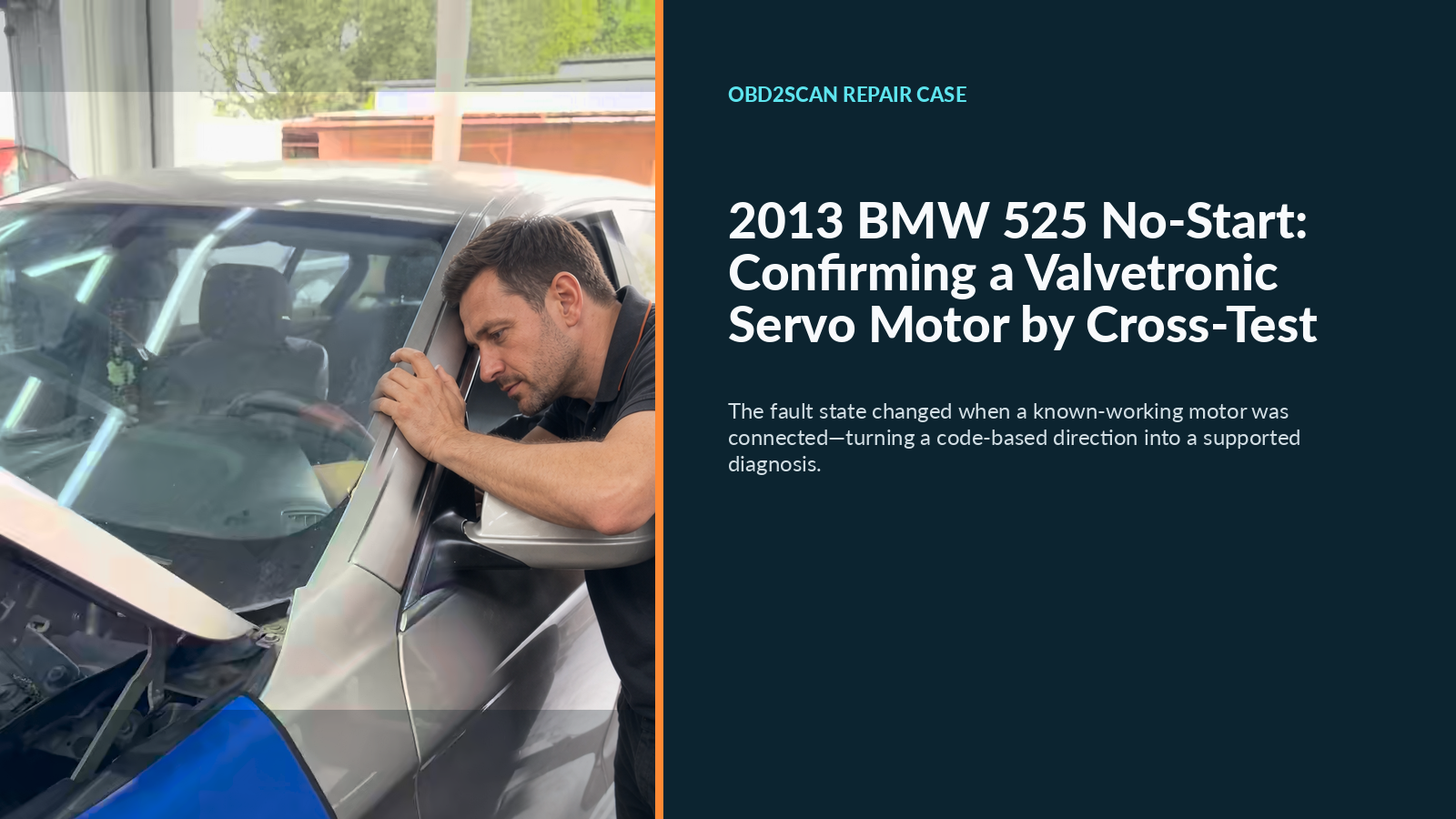 2013 BMW 525 no-start Valvetronic servo motor cross-test repair case