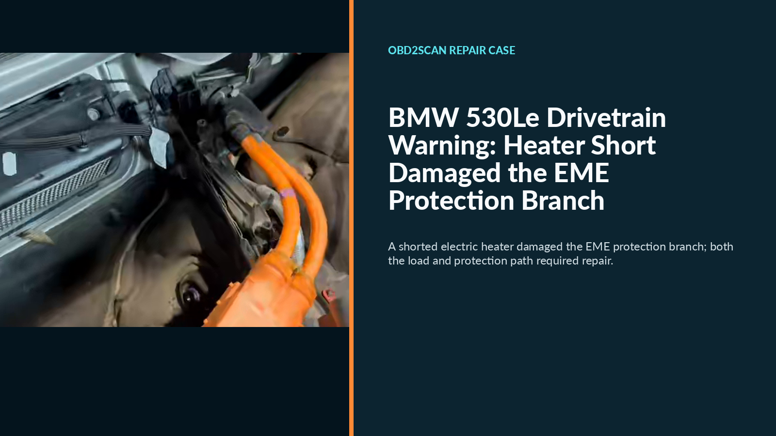 BMW 530Le Drivetrain Warning: Heater Short Damaged the EME Protection Branch
