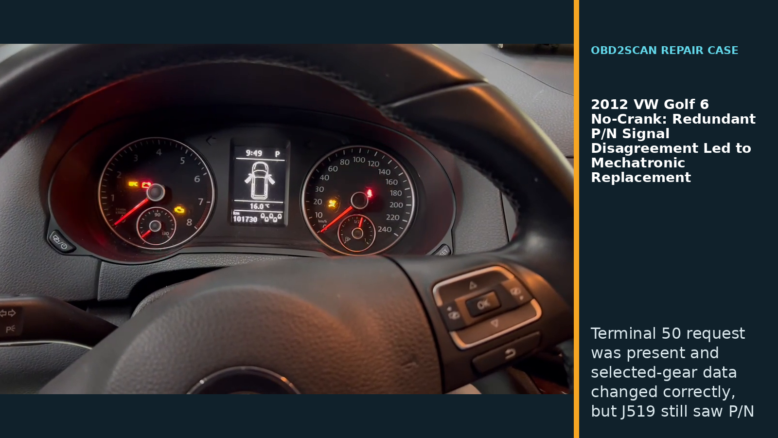 2012 VW Golf 6 No-Crank: Redundant P/N Signal Disagreement Led to Mechatronic Replacement