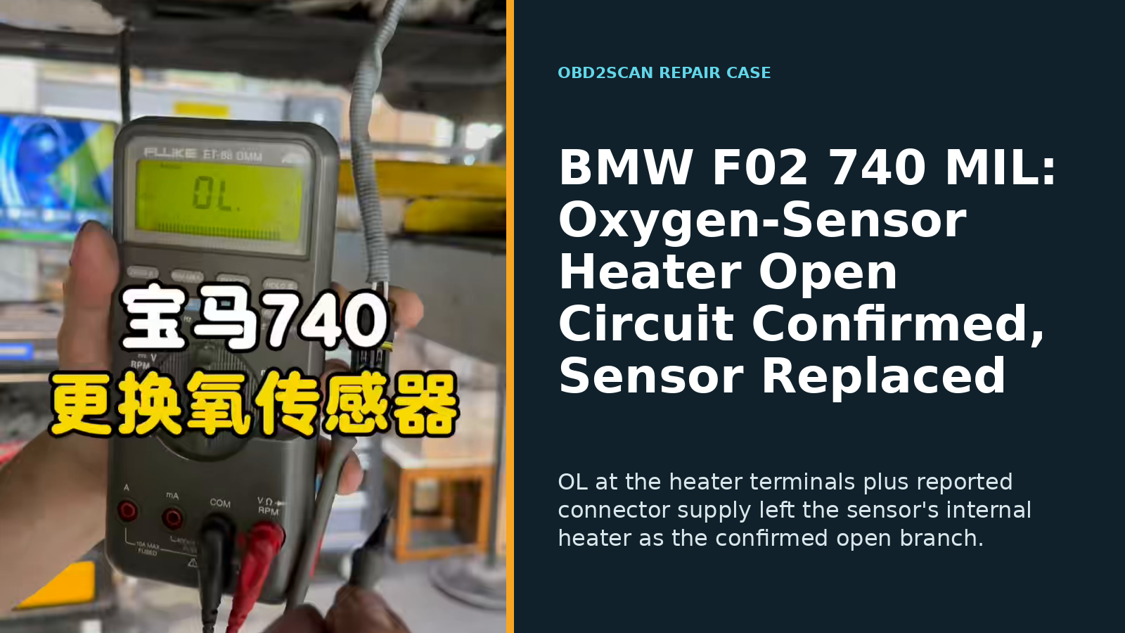 BMW F02 740 MIL: Oxygen-Sensor Heater Open Circuit Confirmed, Sensor Replaced