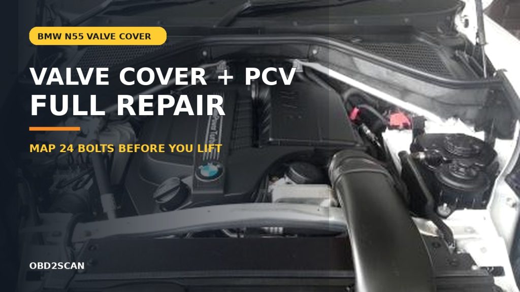 BMW N55 Valve Cover and PCV Replacement: A 24-Bolt Reassembly Map