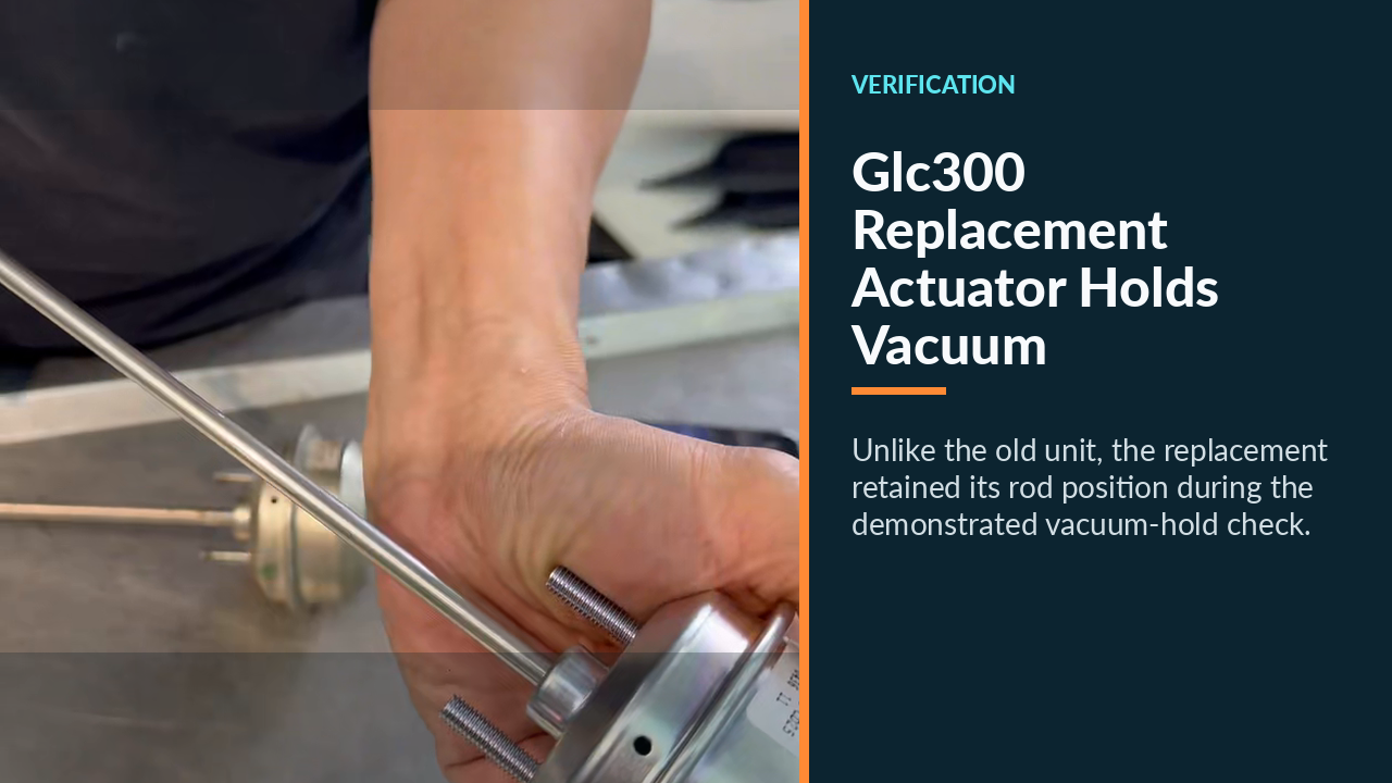 Replacement GLC300 turbo actuator retaining rod position during the vacuum hold comparison