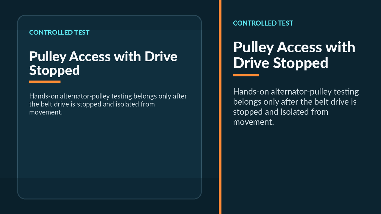 The alternator pulley area is accessed with the drive stopped