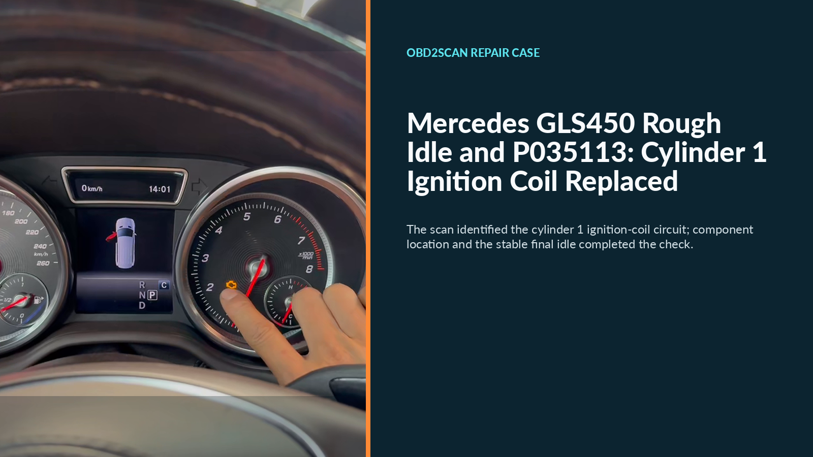 Mercedes GLS450 Rough Idle and P035113: Cylinder 1 Ignition Coil Replaced
