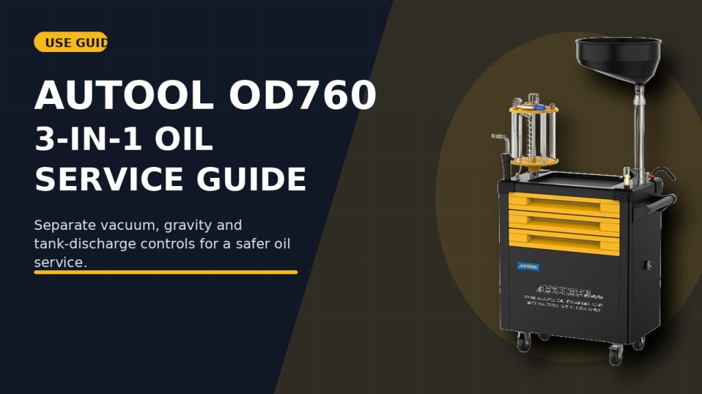 How to Use the AUTOOL OD760 Oil Drainer and Extractor Step by Step