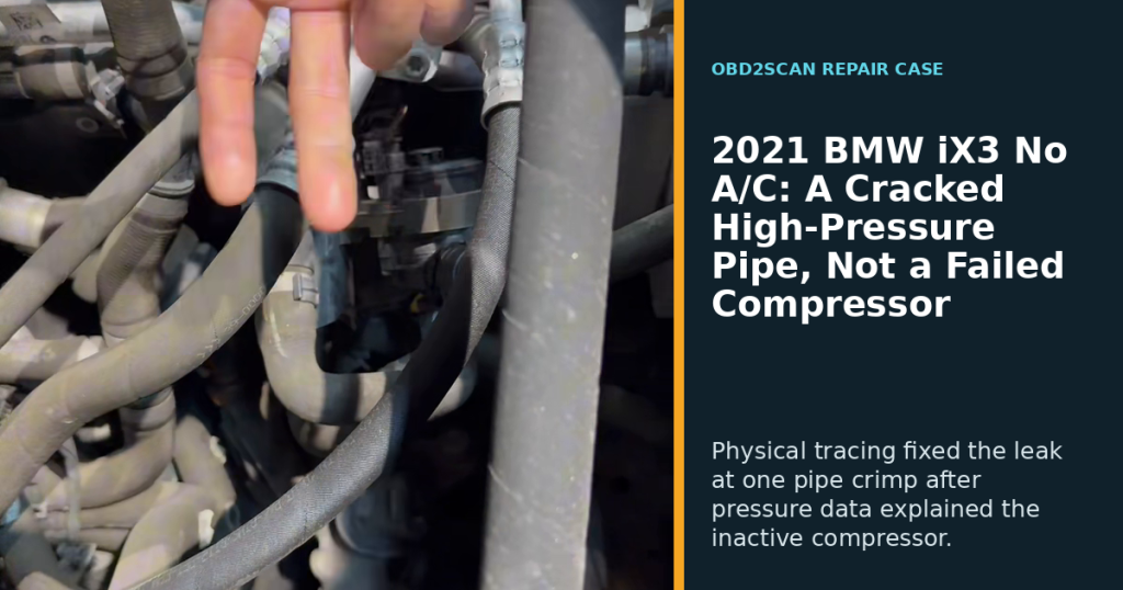 2021 BMW iX3 No A/C: A Cracked High-Pressure Pipe, Not a Failed Compressor