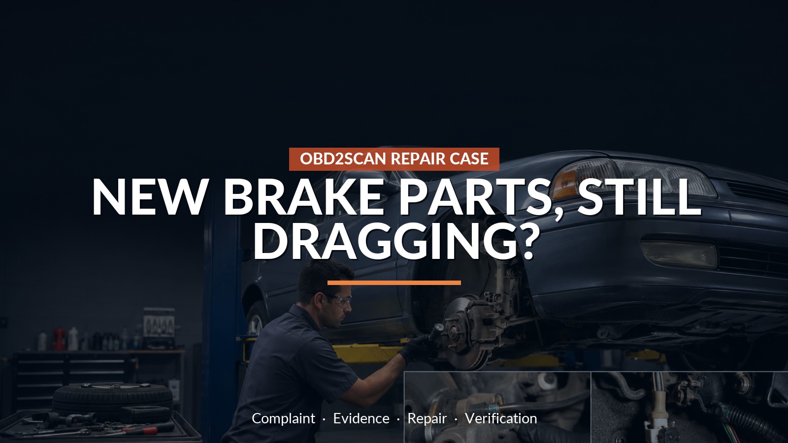 New Brake Parts, Still Dragging? — conceptual repair scene