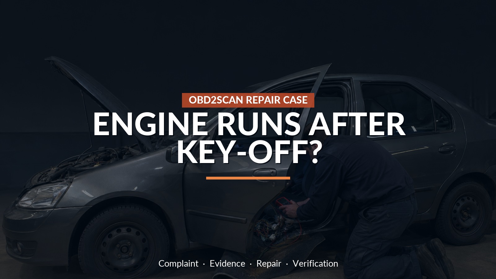 Engine Runs After Key-Off? — conceptual repair scene