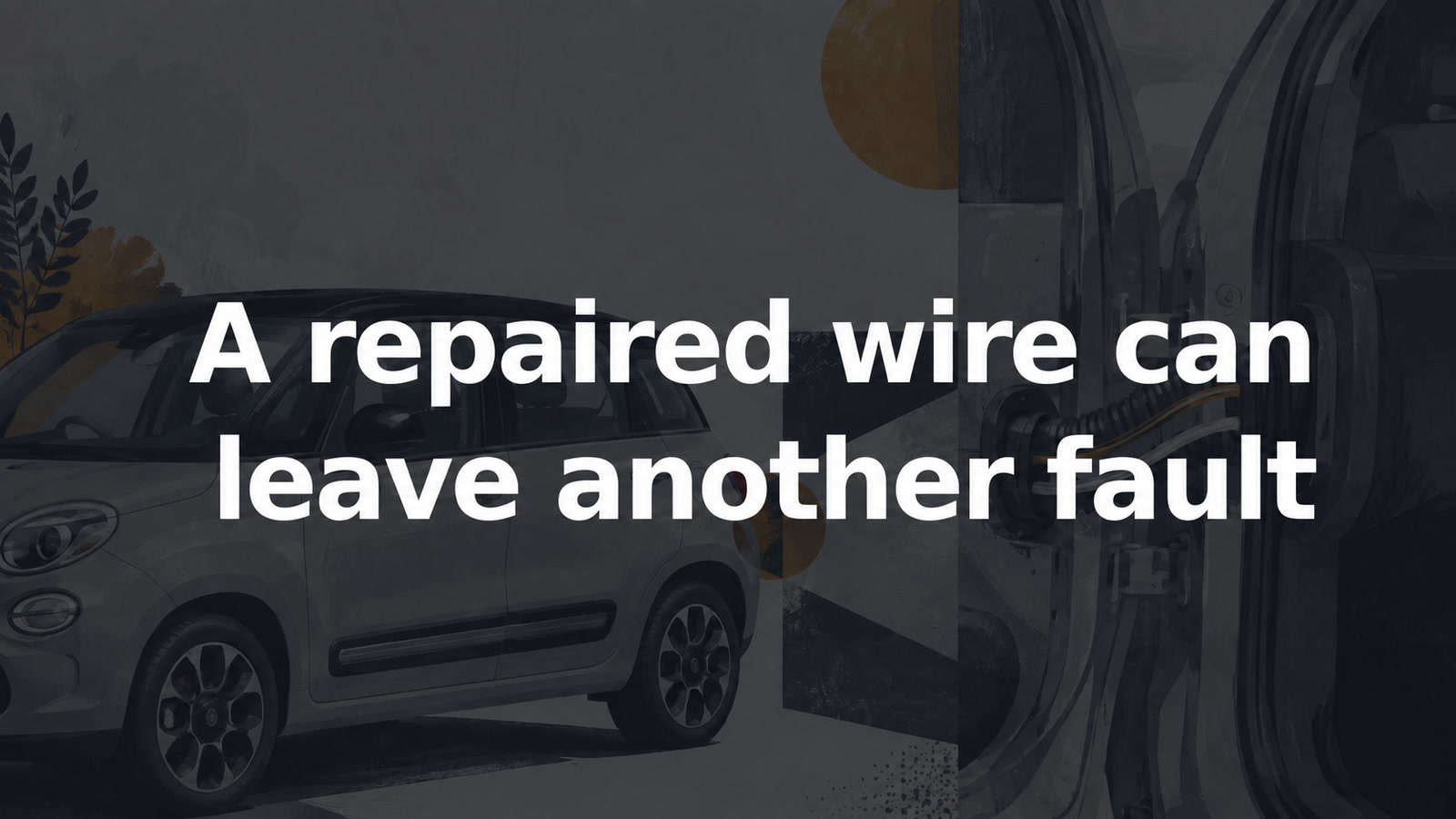 Conceptual editorial illustration: A repaired wire can / leave another fault