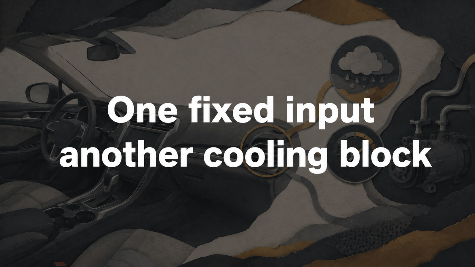 Conceptual editorial illustration: One fixed input / another cooling block