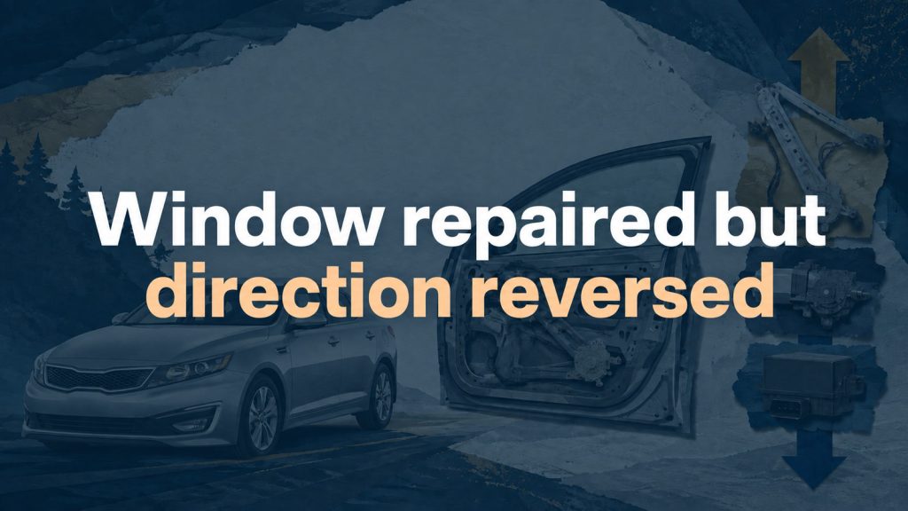 2014 Kia Optima Window Runs Backwards After Repair: Check the Assembly Match
