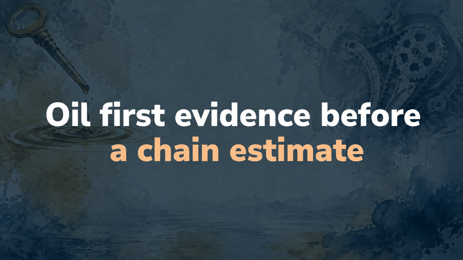 Conceptual editorial illustration: Oil first evidence before / a chain estimate