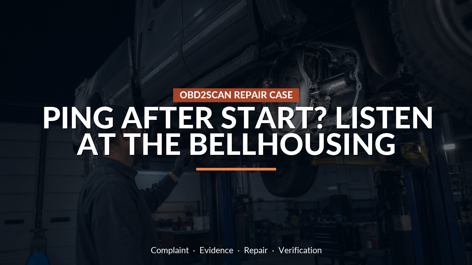 Ping After Start? Listen At The Bellhousing — conceptual repair scene