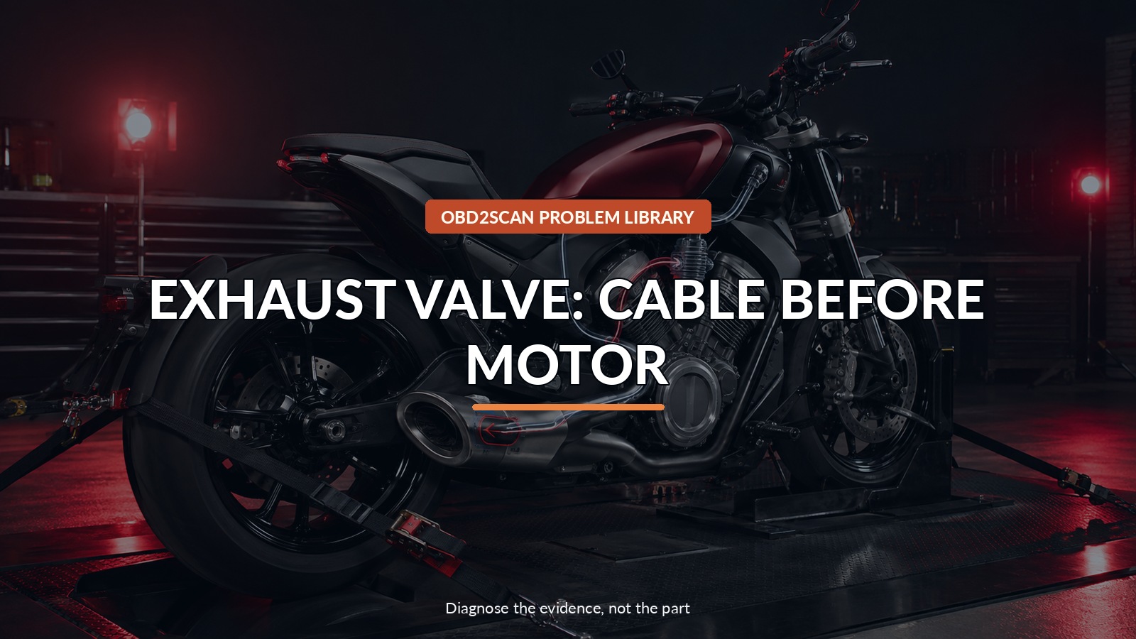 Exhaust Valve: Cable Before Motor — conceptual diagnostic scene