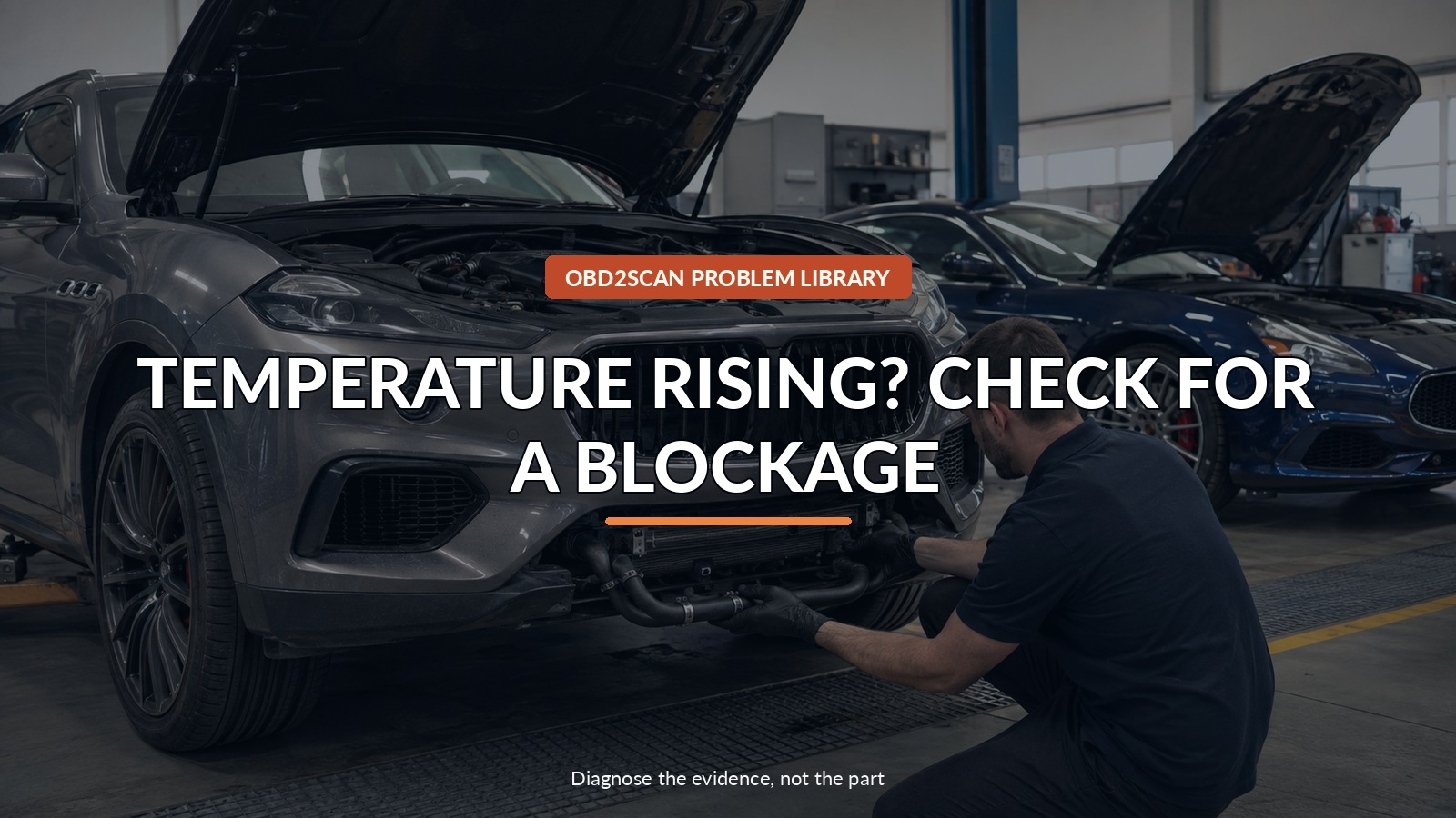 Temperature Rising? Check For A Blockage — conceptual diagnostic scene